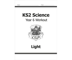 KNYGA Cgp Books KS2 Science Year 6 Workout: Light