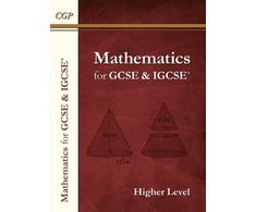 KNYGA Cgp Books Maths for GCSE and IGCSE® Textbook: Higher - includes Answers