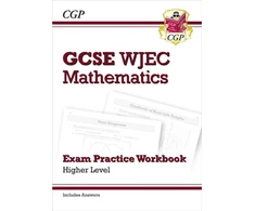 KNYGA Cgp Books WJEC GCSE Maths Exam Practice Workbook: Higher (includes Answers)