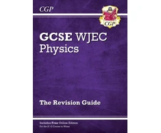 KNYGA Cgp Books WJEC GCSE Physics Revision Guide (with Online Edition)