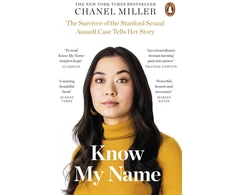 KNYGA Chanel Miller Know My Name, The Survivor of the Stanford Sexual Assault Case Tells Her Story