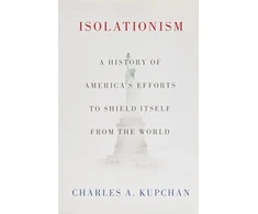 KNYGA Charles A Kupchan Isolationism