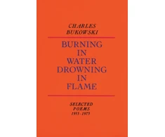 KNYGA Charles Bukowski Burning in Vanduo, Drowning in Flame