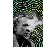 KNYGA Charles Bukowski Storm for the Living and the Dead