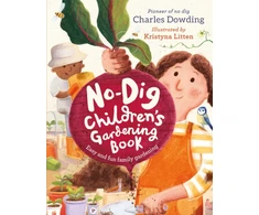 KNYGA Charles Dowding No-Dig Children's Gardening Book