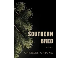 KNYGA Charles Ghigna Southern Bred, Poems