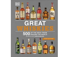 KNYGA Charles Maclean DK Great Whiskies: 500 of the Best from Around the World