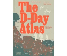 KNYGA Charles Messenger D-Day Atlas, Anatomy of the Normandy Campaign