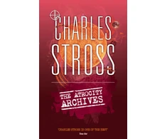 KNYGA Charles Stross Atrocity Archives, Book 1 in The Laundry Files