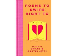 KNYGA Charlie Castelletti Poems to Swipe Right To