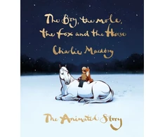 KNYGA Charlie Mackesy Boy, the Mole, the Fox and the Horse: The Animated Story