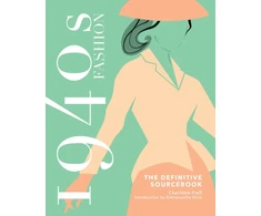 KNYGA Charlotte Fiell 1940s Fashion: The Definitive Sourcebook