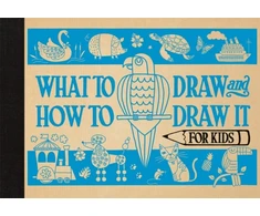 KNYGA Charlotte Pepper What to Draw and How to Draw It for Kids