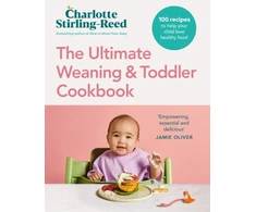KNYGA Charlotte Stirling Reed Ultimate Weaning and Toddler Cookbook, The Essential Companion to How to Wean Your Baby