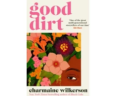 KNYGA Charmaine Wilkerson Good Dirt