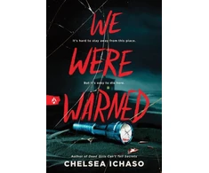 KNYGA Chelsea Ichaso We Were Warned, The Propulsive Young Adult Thriller for Fans of Chilling Murder Mystery Books