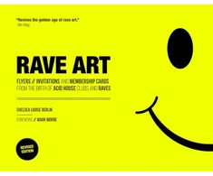 KNYGA Chelsea Louise Berlin Rave Art, Flyers, invitations and membership cards