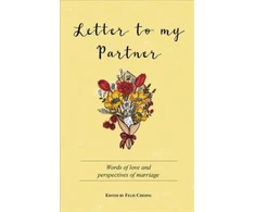 KNYGA Cheong Felix Letter to My Partner