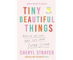 KNYGA Cheryl Strayed Tiny Beautiful Things, A Reese Witherspoon Book Club Pick soon to be a major series on Disney+