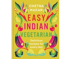 KNYGA Chetna Makan Easy Indian Vegetarian, Delicious recipes for every day