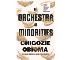 KNYGA Chigozie Obioma Orchestra of Minorities, Shortlisted for the Booker Prize 2019