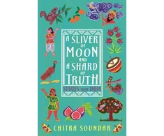 KNYGA Chitra Soundar Sliver of Moon and a Shard of Truth
