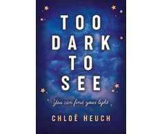 KNYGA Chloe Heuch Too Dark to See