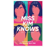 KNYGA Cho Nam Joo Miss Kim Knows and Other Stories, The sensational new work from the author of Kim Jiyoung, Born 1982
