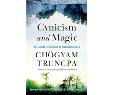 KNYGA Chogyam Trungpa Cynicism and Magic