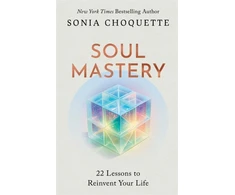 KNYGA Choquette Sonia Soul Mastery, 22 Lessons to Reinvent Your Life