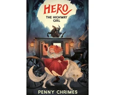 KNYGA Chrimes Penny Hero the Highway Girl