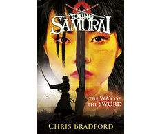 KNYGA Chris Bradford Way of the Sword (Young Samurai, Book 2)
