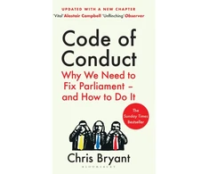 KNYGA Chris Bryant Code of Conduct, Why We Need to Fix Parliament – and How to Do It