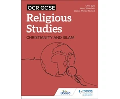 KNYGA Chris Eyre OCR GCSE Religious Studies: Christianity, Islam and Religion, Philosophy and Ethics in the Modern World from a Christian Perspective
