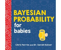 KNYGA Chris Ferrie Bayesian Probability for Babies