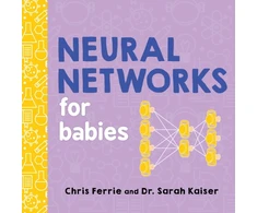KNYGA Chris Ferrie Neural Networks for Babies