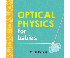 KNYGA Chris Ferrie Optical Physics for Babies