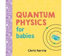 KNYGA Chris Ferrie Ferrie Chris Quantum Physics for Babies