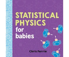 KNYGA Chris Ferrie Statistical Physics for Babies