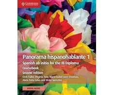 KNYGA Chris Fuller Panorama hispanohablante 1 Coursebook with Digital Access (2 Years), Spanish ab initio for the IB Diploma
