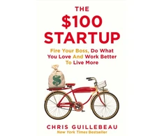 KNYGA Chris Guillebeau $100 Startup, Fire Your Boss, Do What You Love and Work Better To Live More