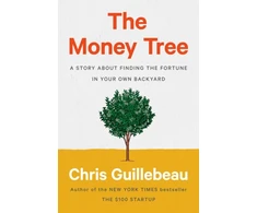 KNYGA Chris Guillebeau Money Tree, A Story About Finding the Fortune in Your Own Backyard