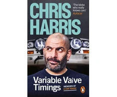 KNYGA Chris Harris Variable Valve Timings, Memoirs of a car tragic