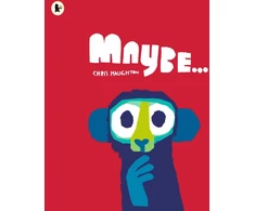 KNYGA Chris Haughton Haughton Chris Maybe...: A laugh-out-loud tale of mischievous little monkeys and the winner of the Oscar’s Book Prize