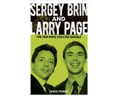 KNYGA Chris Mcnab Sergey Brin and Larry Page, The Men Who Created Google