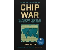 KNYGA Chris Miller Chip War, The Fight for the World's Most Critical Technology