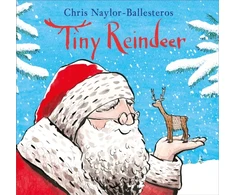 KNYGA Chris Naylor Ballesteros Tiny Reindeer, A heartwarming Christmas story