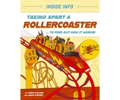 KNYGA Chris Oxlade Inside Info: Taking Apart a Rollercoaster