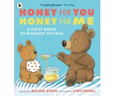 KNYGA Chris Riddell Honey for You, Honey for Me: A First Book of Nursery Rhymes