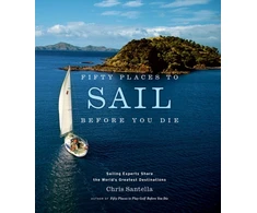 KNYGA Chris Santella Fifty Places to Sail Before You Die